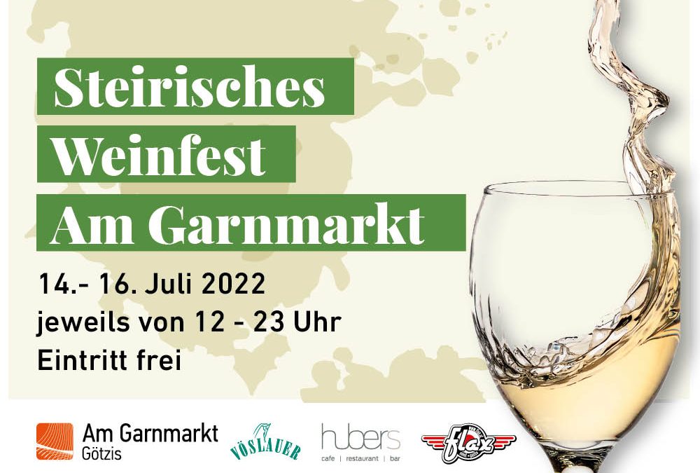 Steirisches Weinfest Am Garnmarkt